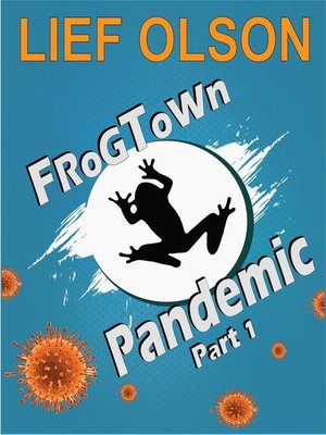 cover image of Frogtown Pandemic Part 1